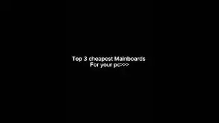 Cheap Mainboards