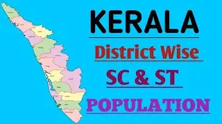 Kerala Scheduled Caste & Scheduled Tribes District Wise Population || Kerala SC ST Population