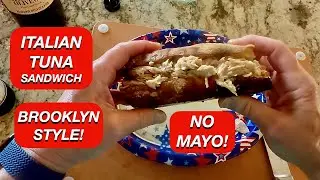 Classic Italian Tuna Sandwich - Old School Brooklyn family Recipe