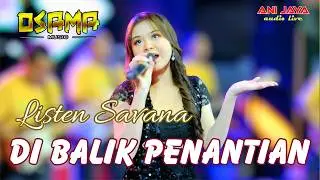 DI BALIK PENANTIAN Yulia Citra LISTEN SAVANA- OSAMA MUSIK In Brambang Krajan - ANIJAYA AUDIO LIVE