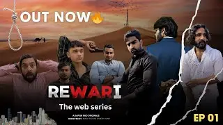 REWARI- the web series | Team4U | E01