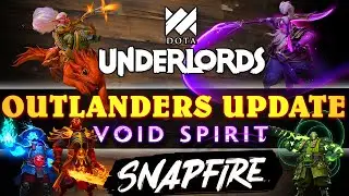 Dota Underlords NEW PATCH: The Outlanders Update | NEW Heroes, NEW Alliances & A NEW Mode!