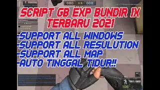 SCRIPT GB EXP BUNDIR 1X NUNDUK SUPPORT ALL MAP TERBARU 2021