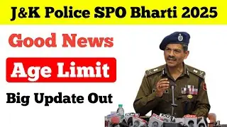 J&K Police SPO Bharti 2025|Good News!Age Limit|Big Update Out|
