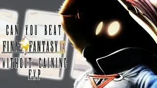 Final Fantasy 9 But I'm Level 1 (No EXP+ Mod)
