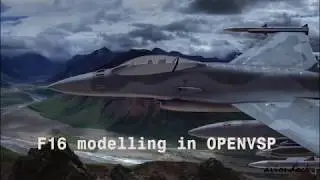 F-16 Fighter aircraft modelling in NASA Open Vehicle SketchPAD (OpenVSP)