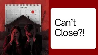 What Happens If the Buyer Can&rsquo;t Close On Time? (Sellers, Watch This)