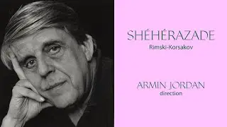 Rimski-Korsakov - Sh&eacute;h&eacute;razade | Armin Jordan, Orchestre de la Suisse Romande