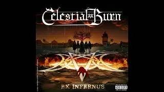 Celestial Burn - Ex Infernus (Full Album)