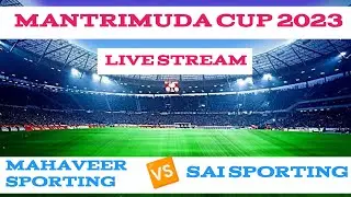 Local 11 sports's live stream MANTRIMUDA CUP 2023 MAHAVEER SPORTING 🆚 SAI SPORTING
