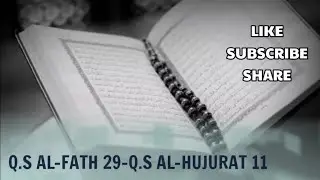 Al-Qur'an Surah Al-Fath 29-Surah Al-Hujurat  11 Menggunakan Nada Rost (Metode Ummi/Metode Tilawati)