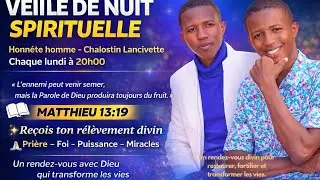 VEILLE DE NUIT DE DELIVRANCE ET DE GUERISON CONTRE PUISSANCE SATANIQE avec Fr Chalostin et Fr ELIE