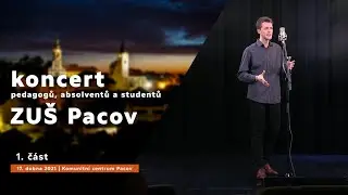 ZUŠ Pacov - koncert pedagogů, absolventů a studentů, 1. díl