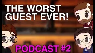 THE WORST GUEST EVER! | Last Call For Losers Podcast #2