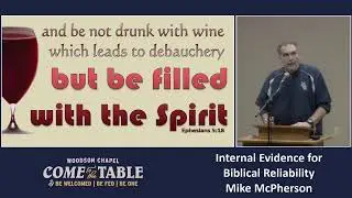 Wed 1.14.2026 Mike McPherson: Internal Evidence for Biblical Reliability