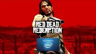 Can You Play Red Dead Redemption 1 on Intel i5-8250 | Low End Laptop