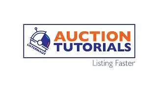How-to List and Catalog Faster to Auctions on any online auction platform.