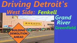 Driving Fenkell; Grand River to Greenfield. Mammoth Building About To Begin Demolition. Brightmoor.