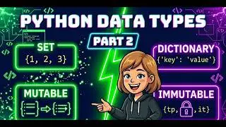 Python Data Types Part 2🚀 | Set vs Dictionary | Mutable vs Immutable | List vs Tuple