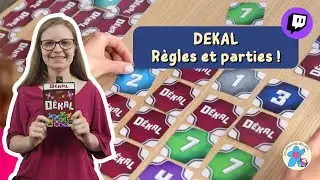 Dékal - Règles du jeu et parties