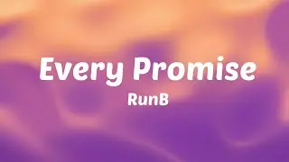 RunB - Every Promise (Lyrics)ㅣWords Are Life Part.1