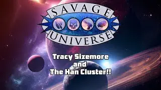 Savage Universe - Han Cluster