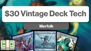 Merfolk | $30 Value Vintage MTG | Deck Tech