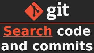 Search All of Your Git History for Code and Commits with 2 Commands