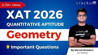 XAT 2026 Geometry Revision By Maruti Sir (5 Time CAT 100%iler)