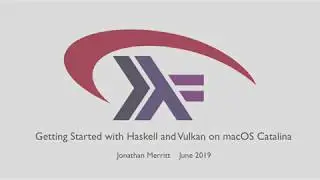 Getting Started with the Haskell Vulkan Bindings on macOS Catalina