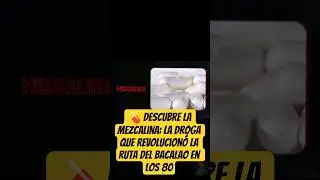 💊 Descubre la Mezcalina: La Droga que Revolucion&oacute; la Ruta del Bacalao en los 80 | La Ruta &ndash; Part 2