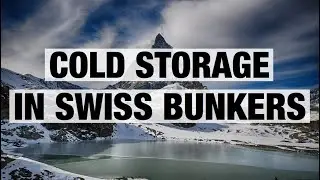 Cold Storage In Swiss Bunkers