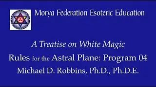 Program 4 ATOWM Rules of Magic for the Astral Plane Rule VII 7.4
