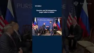 Russian and US delegations begin talks in Alaska summit