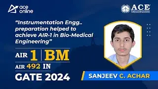 GATE 2024 Topper Sanjeev Achar AIR-1 (BME) ACE Pre Recorded Course | Topper's Talk with Dr.AK Sir