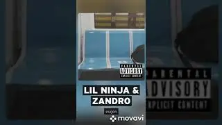 lil Ninja & zandro
