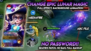 Script Skin Change Epic Lunar Magic No Password Full Effect Background Patch Beatrix || MLBB