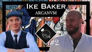 An Esoteric Renaissance - Ike Baker - AE #2 | Duality, Magic, Golden Dawn, Freemasonry