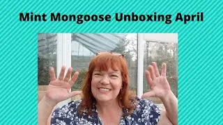 Mint Mongoose Unboxing for April x