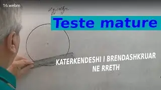 Teste mature/ Katerkendeshi i brendashkruar ne rreth