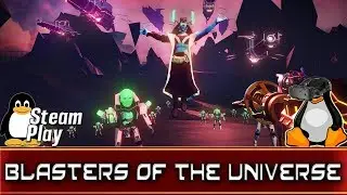 Blasters Of The Universe | Linux Gaming | Ubuntu 19.04 | Steam Play