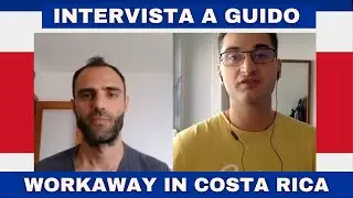 Workaway Volontariato in Cambio di Vitto e Alloggio in Costa Rica - Storie di Viaggio - Guido