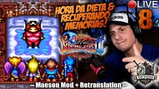 🔴 [BOF II - Maeson Mod & Retranslation] HORA DA DIETA!!! #8 | [SNES] Legendado PT-BR