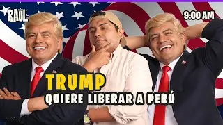 🔥 ¿Trump con mira en el Perú? 😱🔥| #elchatoraul