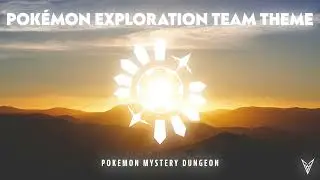 Pok&eacute;mon Exploration Team Theme - Arata Iiyoshi - Orchestral Remix [From Pokemon Mystery Dungeon]