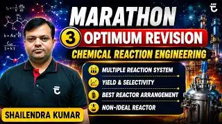 Optimum Revision of Chemical Reaction Engineering (CRE Part -III) | GATE & PSU's Exams | By CRE King