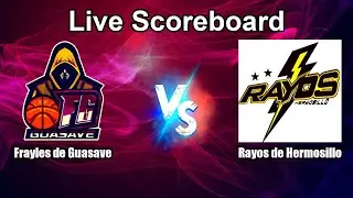 Frayles de Guasave vs Rayos de Hermosillo Live Score - Mexico CIBACOPA