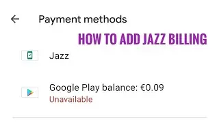 How to add Jazz Billing on Google Play Store