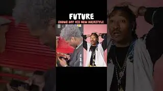 Future Shows Off His New Hairstyle.
