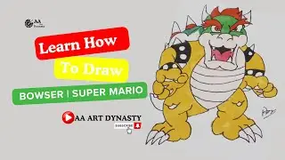 How to Draw Bowser from Super Mario | AA Art Dynasty